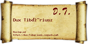 Dux Tibériusz névjegykártya